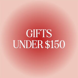 GIFTS UNDER $150